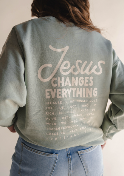 Jesus Changes Everything - Pullover Sweatshirt